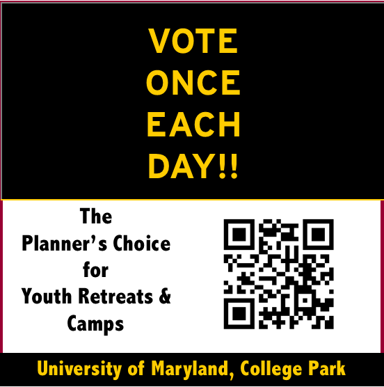 Please support the University of Maryland, College Park in the Unique Venues "Planner's Choice" awards balloting. YOU can vote TODAY and ONCE EACH DAY at go.umd.edu/Vote2024 
Please vote EACH DAY before 7/19 in the category "The Planner’s Choice for Youth Retreats &amp; Camps"