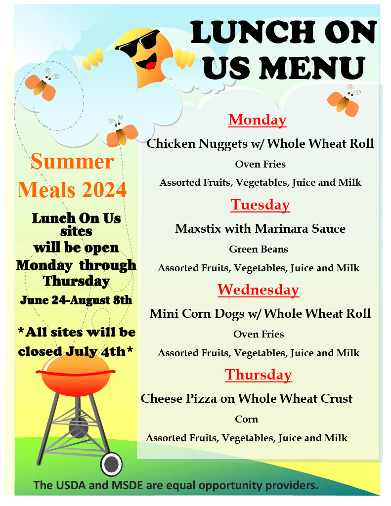 Check out the menu for Lunch on Us, the free CCPS summer meal program for children ages 2 to 18. Meal sites are open Mon.-Thurs. at designated locations, June 24-Aug. 8,  For more info visit, bit.ly/4blwwEz.