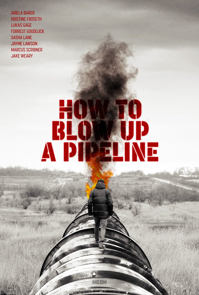Saslow_Scott's tweet image. Alt poster for #howtoblowupapipeline @neonrated @chronopictures #keyart