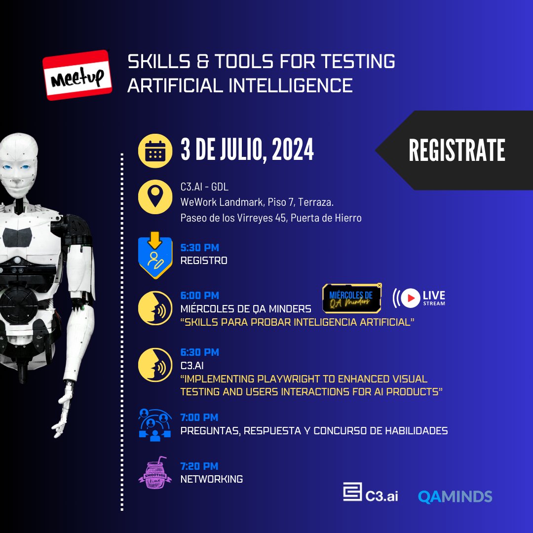 ¡¡¡Comunidad!!!

¿Listos para nuestra próxima meetup? QA Minds junto con C3.ai estaremos hablando sobre habilidades y herramientas para probar la inteligencia artificial.

Esta es una excelente oportunidad para socializar, aprender y hacer networking con otros