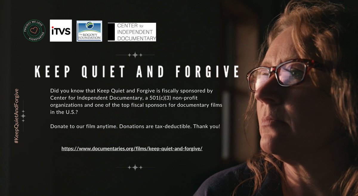 <a href="/KQAF_film/">keepquietandforgive_film</a> is fiscally sponsored by Center for Independent Documentary, one of the top fiscal sponsors for documentary films in the U.S.   

Donate to our film anytime. Donations are tax-deductible. Thank you!   

documentaries.org/films/keep-qui…