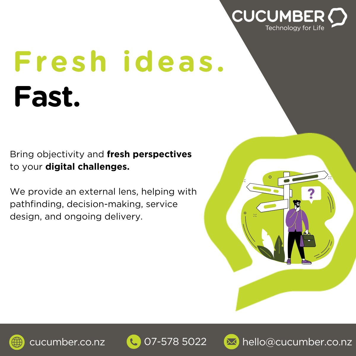 Bring a fresh perspective to your digital decision making with our Digital advisory team.

We’re curious, collaborative and ready to jump in. 

Call us today.

#tech #digitaltransformation #techsolutions #techadvice