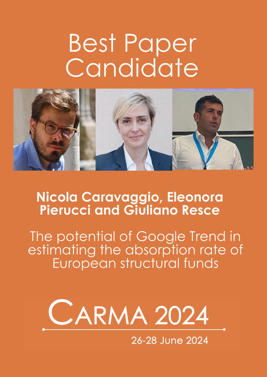 🎊 We are pleased to announce that the paper "The potential of Google Trend in estimating the absorption rate of European structural funds" by <a href="/NicolaCilu/">Nicola Caravaggio</a> , Eleonora Pierucci, and <a href="/GiulianoResce/">giuliano resce</a> is a finalist for the Best Paper Award at the #CARMA2024. 🍾