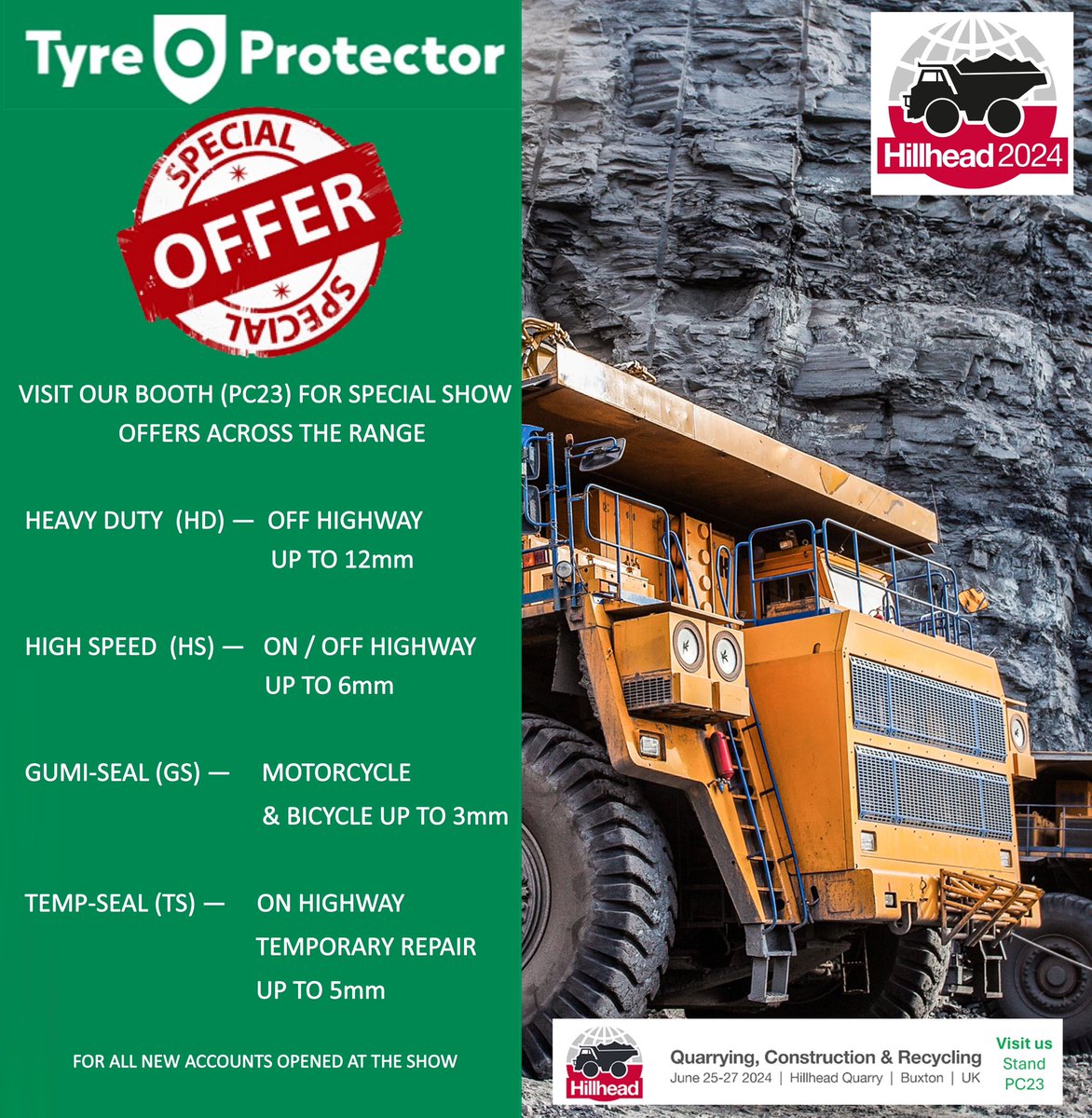 Special offers at the <a href="/tyreprotector/">Tyre Protector Tyre Sealants</a> booth PC23 <a href="/hillheadshow/">Hillhead</a>. Call by to discuss with our sales team