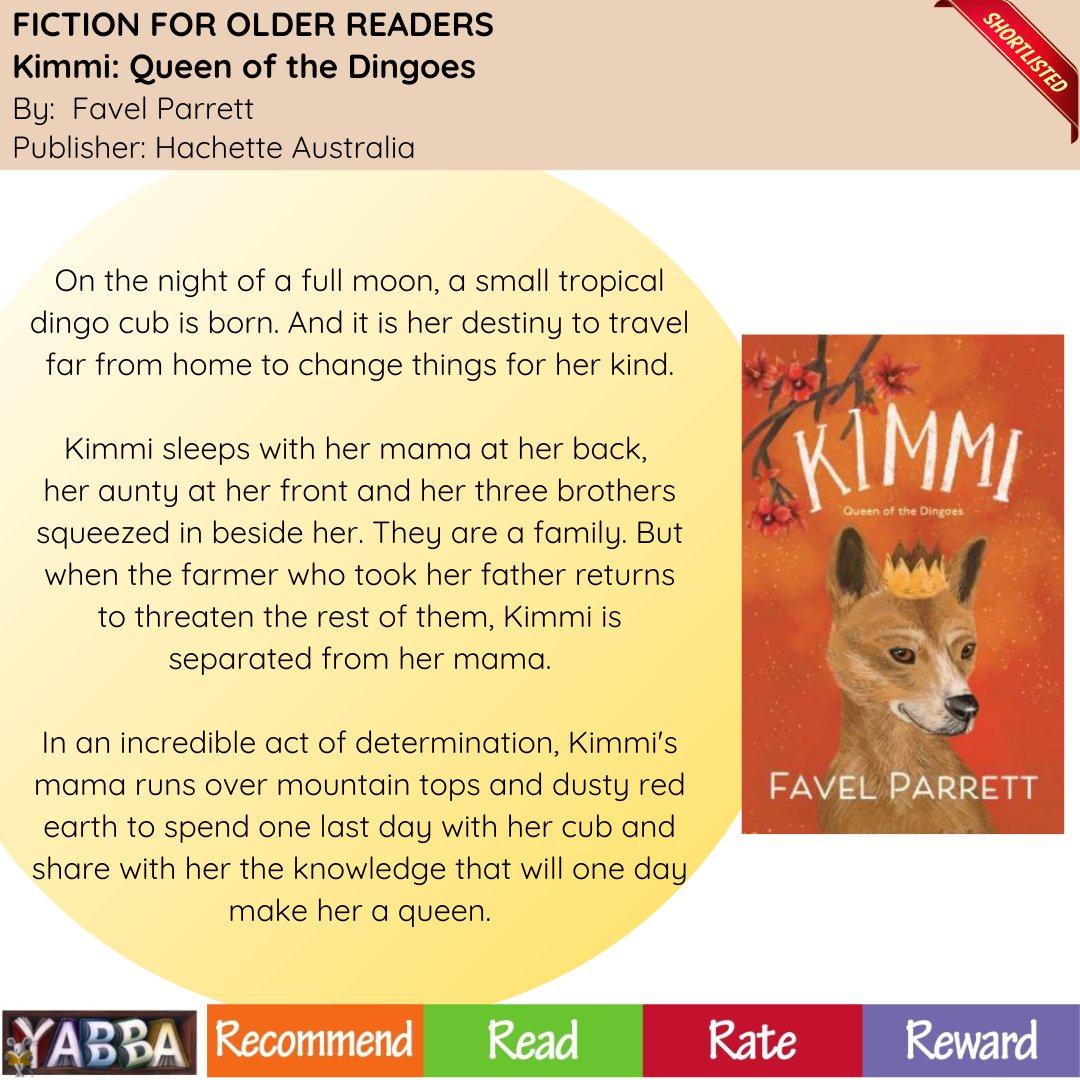 YABBA Shortlist Spotlight - Fiction for Older Readers nominee: 'Kimmi: Queen of the Dingoes' by Favel Parrett. Published by Hachette.