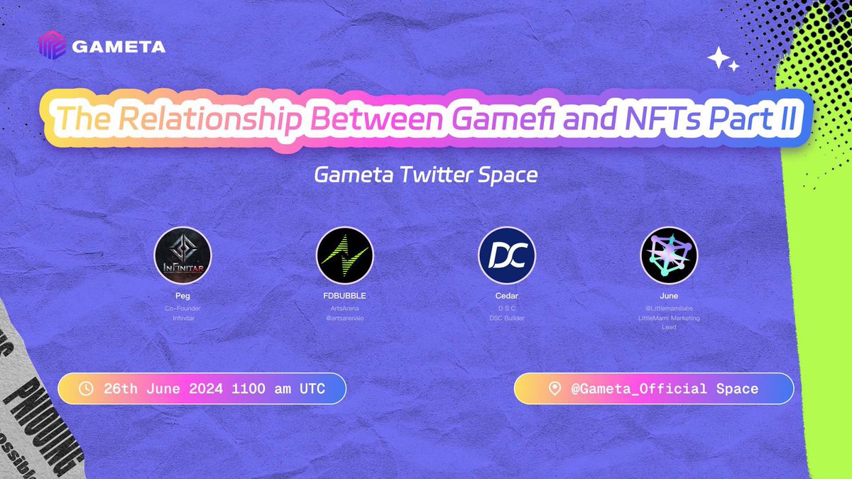 🚀 Join us for an another #TwitterAMA!

📅 Date: June 26th (Wednesday)
🕛 Time: 11:00 AM UTC
📍 Venue: Gameta Twitter Space
🎮 Topic: The Relationship Between Gamefi and NFTs Part II
🔗Link: x.com/i/spaces/1MYxN…

🎙️ Special guests from <a href="/Infinitar_MOBA/">Infinitar | MOBA</a>, <a href="/DSC_Labs/">DSC Labs </a>, <a href="/artsarenaio/">ARTSARENA</a>