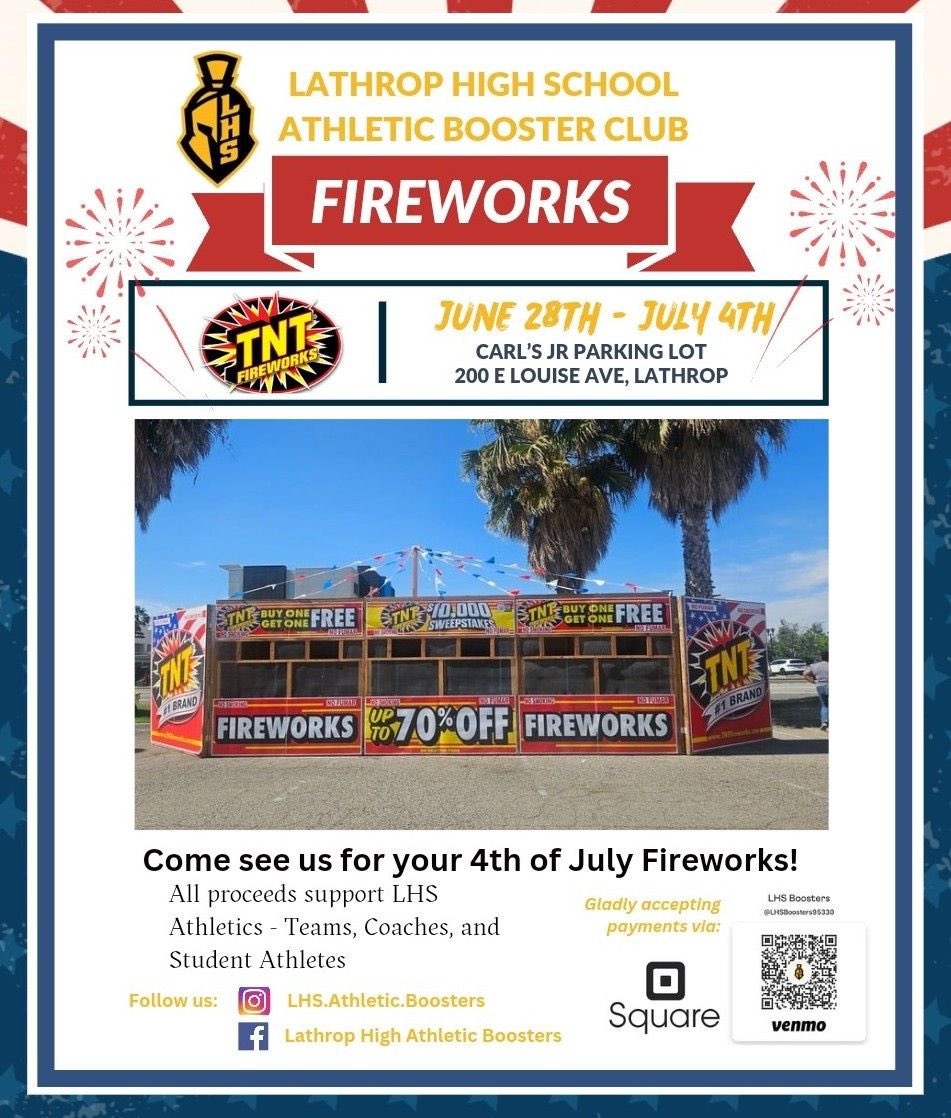 Come on out and support all our athletic programs when you buy fireworks this year. We are located at the Carls Jr. on Louise.
