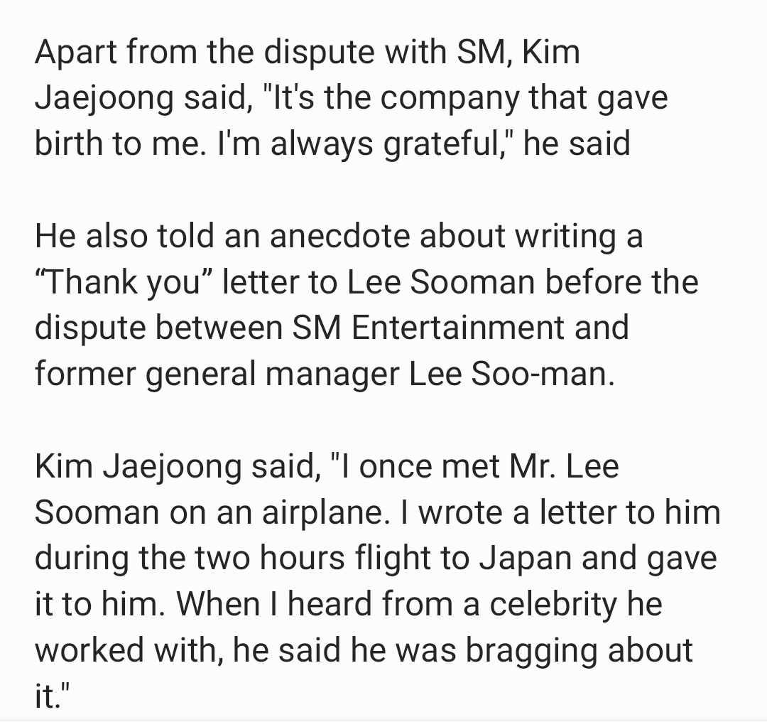 ทะเลาะจนฟ้องกันขนาดนั้นแต่ตอนนี้พี่แจไม่ได้ติดใจ ไม่ได้เป็นศัตรูกัน มีคสพที่ดีต่อกัน ขอบคุณsmด้วยซ้ำที่ได้เดบิ้ว เพราะทะเลาะกันทำให้วงการเคพอพมีสัญญาที่เป็นธรรมขึ้น เจอหมานบนเครื่องบินแม่กุเสียสละเวลา2ชม.เขียนจดหมายขอบคุณ ละเห็นว่าหมานเอาไปอวดหรอ5555 เข้าใจยังทำไมแจจุงเป็นรักแรก