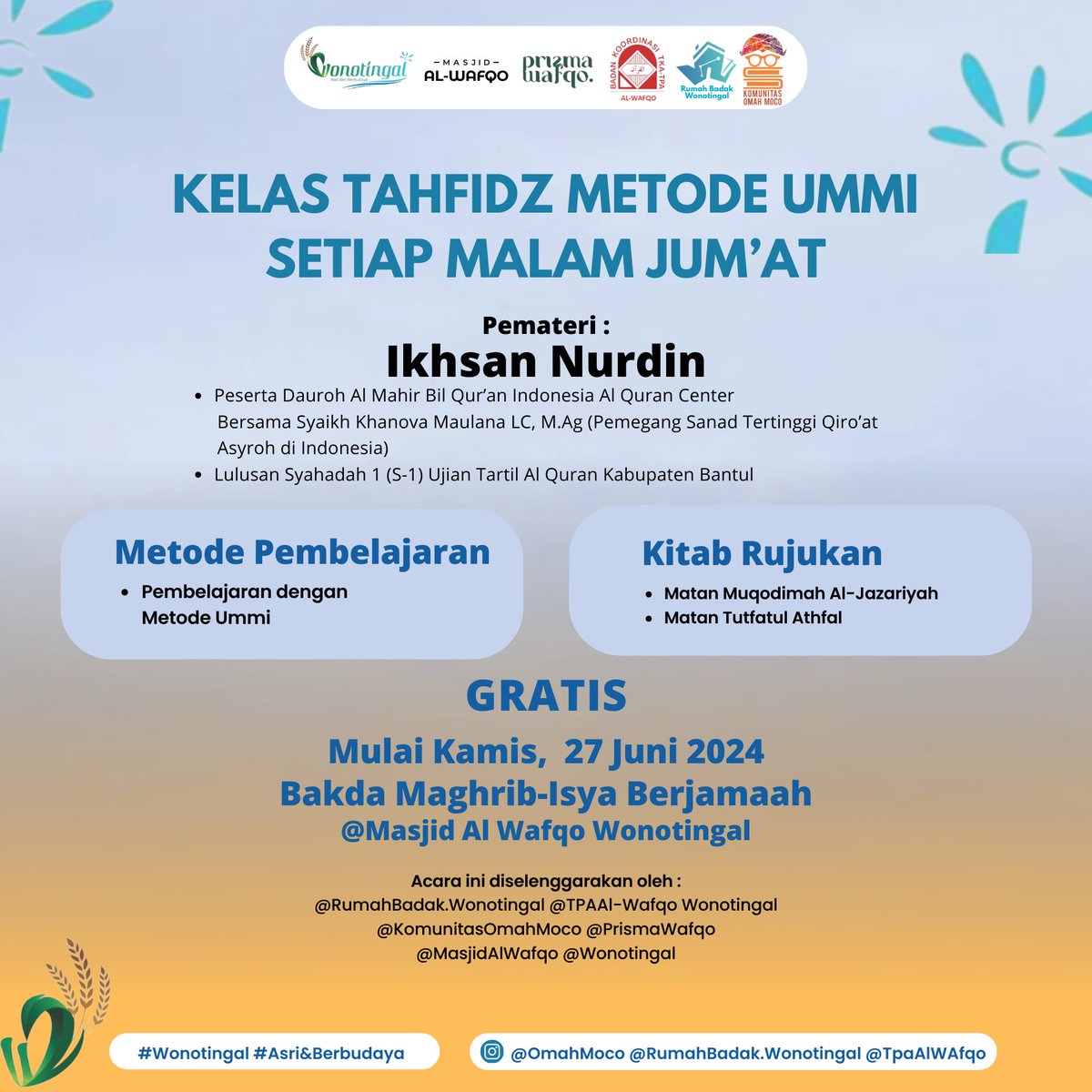 OmahMoco's tweet photo. *[[ KELAS TAHFIDZ METODE UMMI SETIAP MALAM JUM'AT ]]*

Bismillah segera dibuka Kelas Tahfidz

*Acara ini diselenggarakan oleh :*
@RumahBadak 
@TpAlWafqo
@OmahMoco
@PrismaWafqo
@MasjidAlWafqo
@Wonotingal https://t.co/FzSfHEx9iB