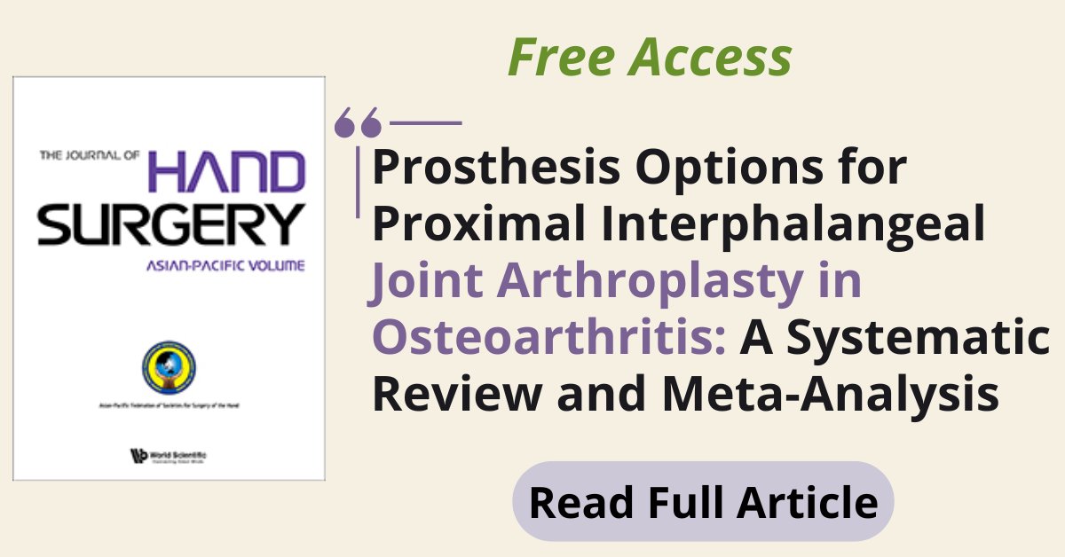 worldscientific's tweet photo. In this study, the authors aim to compare #silicone, #pyrocarbon and #metal prostheses in #proximalinterphalangeal (PIP) #jointarthroplasty for primary degenerative #osteoarthritis (OA).