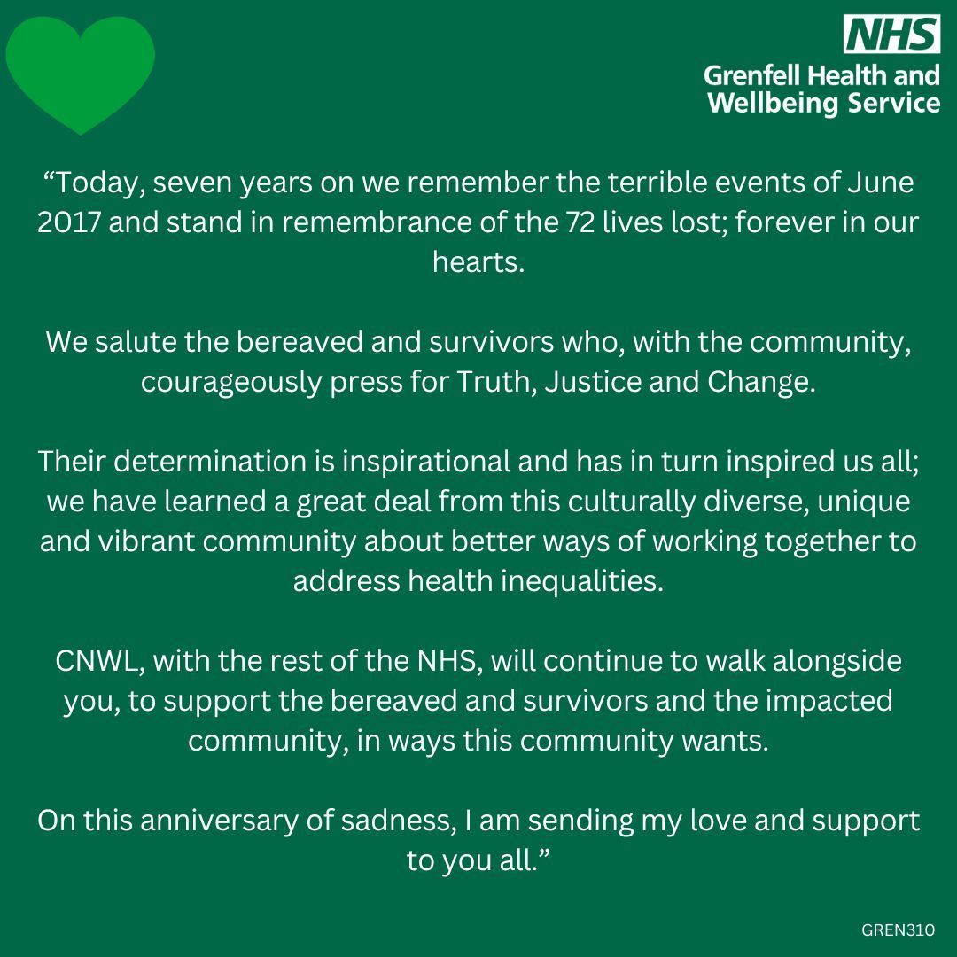 A message from Claire Murdoch CBE, Chief Executive of <a href="/CNWLNHS/">CNWL NHS FT</a>

“Today, seven years on we remember the terrible events of June 2017 and stand in remembrance of the 72 lives lost; forever in our hearts." 💚 

buff.ly/3RsQh5Y 

#Foreverinourhearts #GrenfellAnniversary