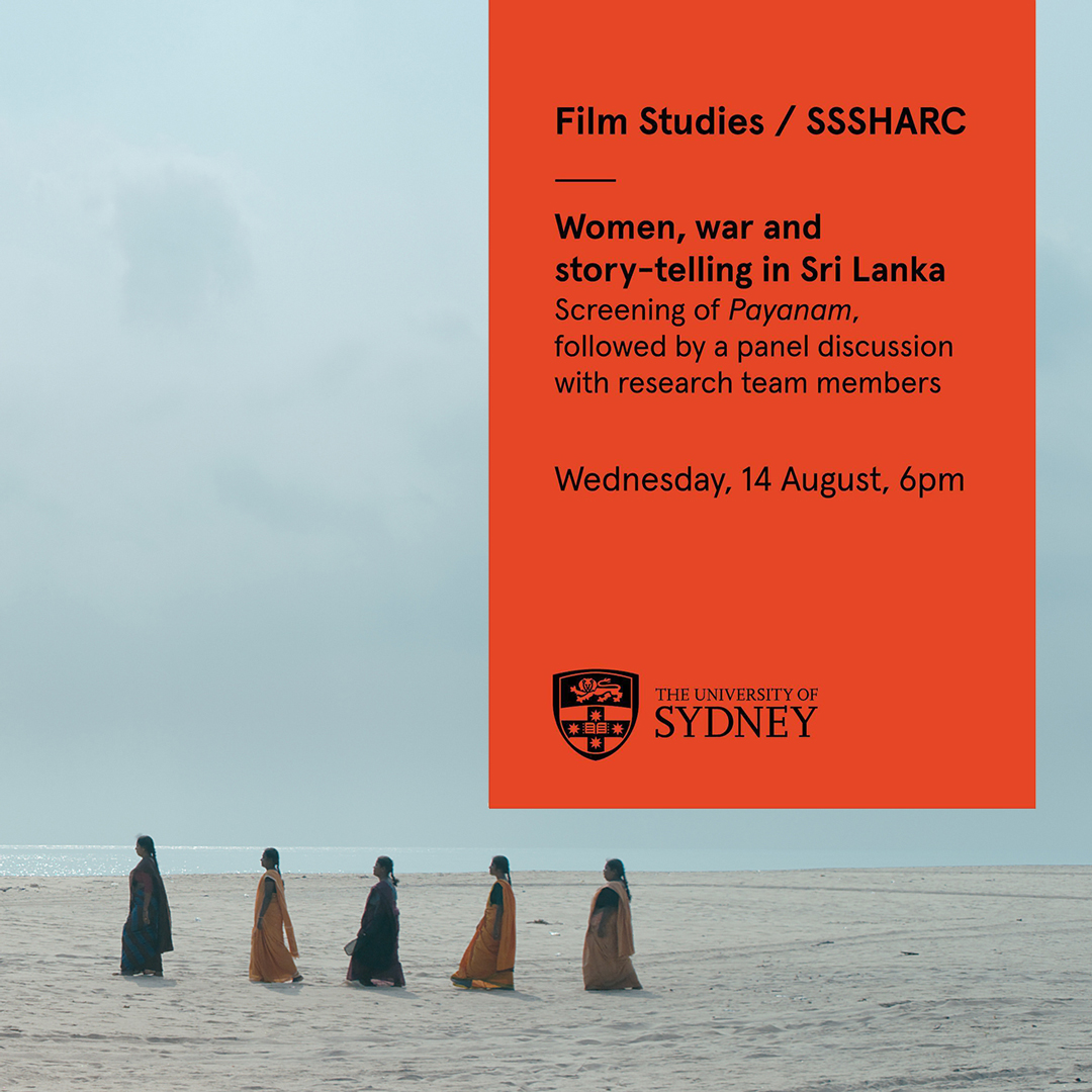 usydsace's tweet photo. Film Studies and @SSSHARC will host a screening and panel on the making of the film-essay 'Payanam' (Journey) on Wed 14 Aug, 6pm. Interdisciplinary researchers (law, film, and theatre) examined how to re-tell the stories of women and war in Sri Lanka.  ➡️ https://t.co/gopJZuk9TI https://t.co/g6kkqBjFTC