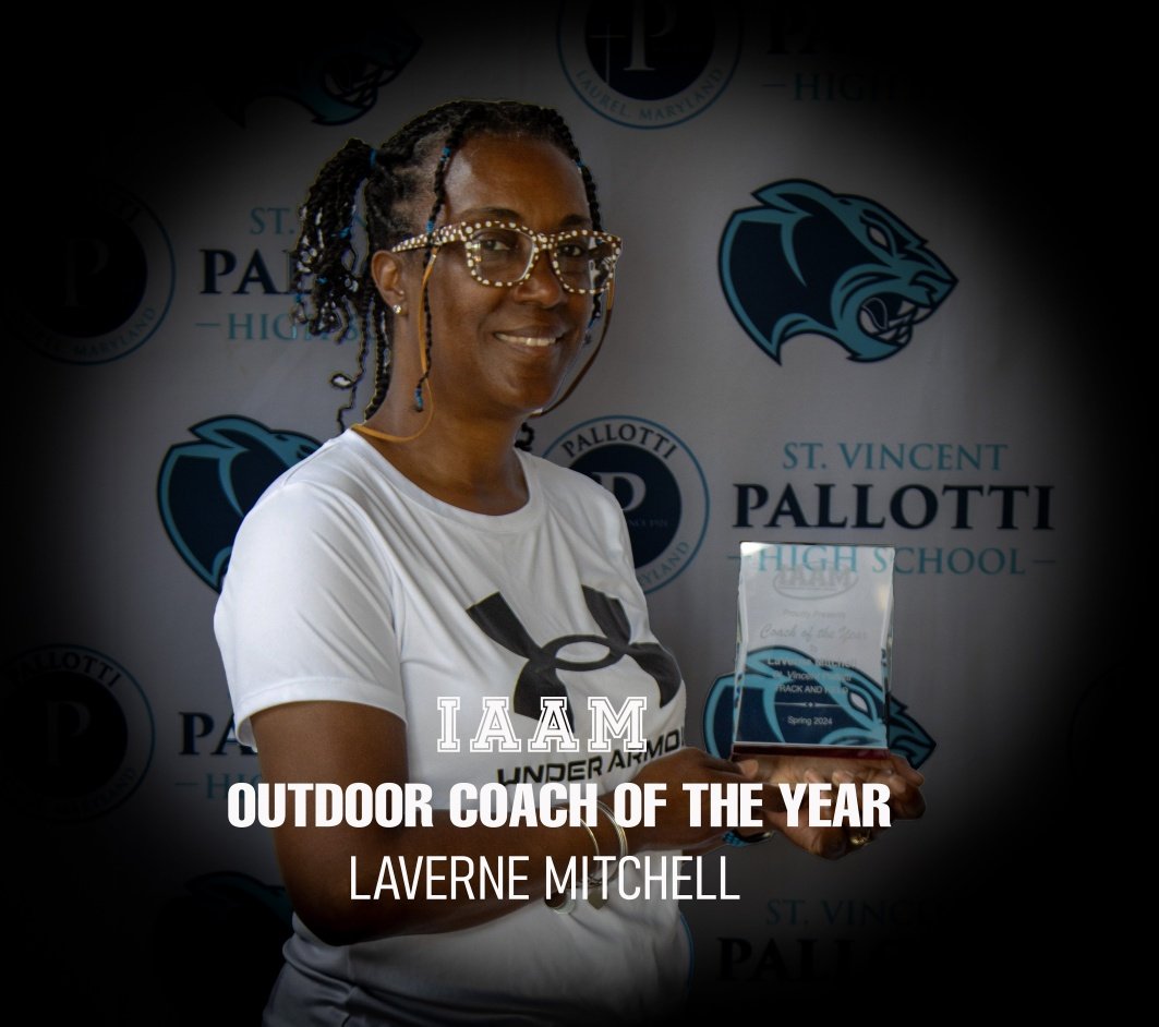 SVPHSAthletics's tweet image. Congratulations to LaVerne MItchell for being named the 2024 IAAM Track Coach of the Year. Good luck at New Balance Nationals this weekend! @Pallotti_HS @PallottiTrack @IAAMconnected @SunVarsity @WashPostHS @laurelleader @BaltSunSports @BaltimoreBanner #TheSVPway #PantherPride