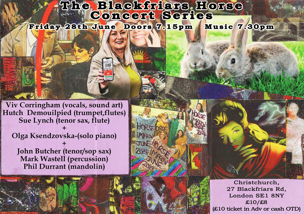Looking forward to playing at this with <a href="/vivcorringham/">Viv Corringham</a>  #suelynch Also playing <a href="/jbernieb/">John Butcher</a> <a href="/DurrantPhil/">Phil Durrant</a> and more. Next Friday 28th June 7.30pm John Marshall Hall Christ Church 27 Blackfriars Rd SE1 8NY
buytickets.at/thehorseimprov…