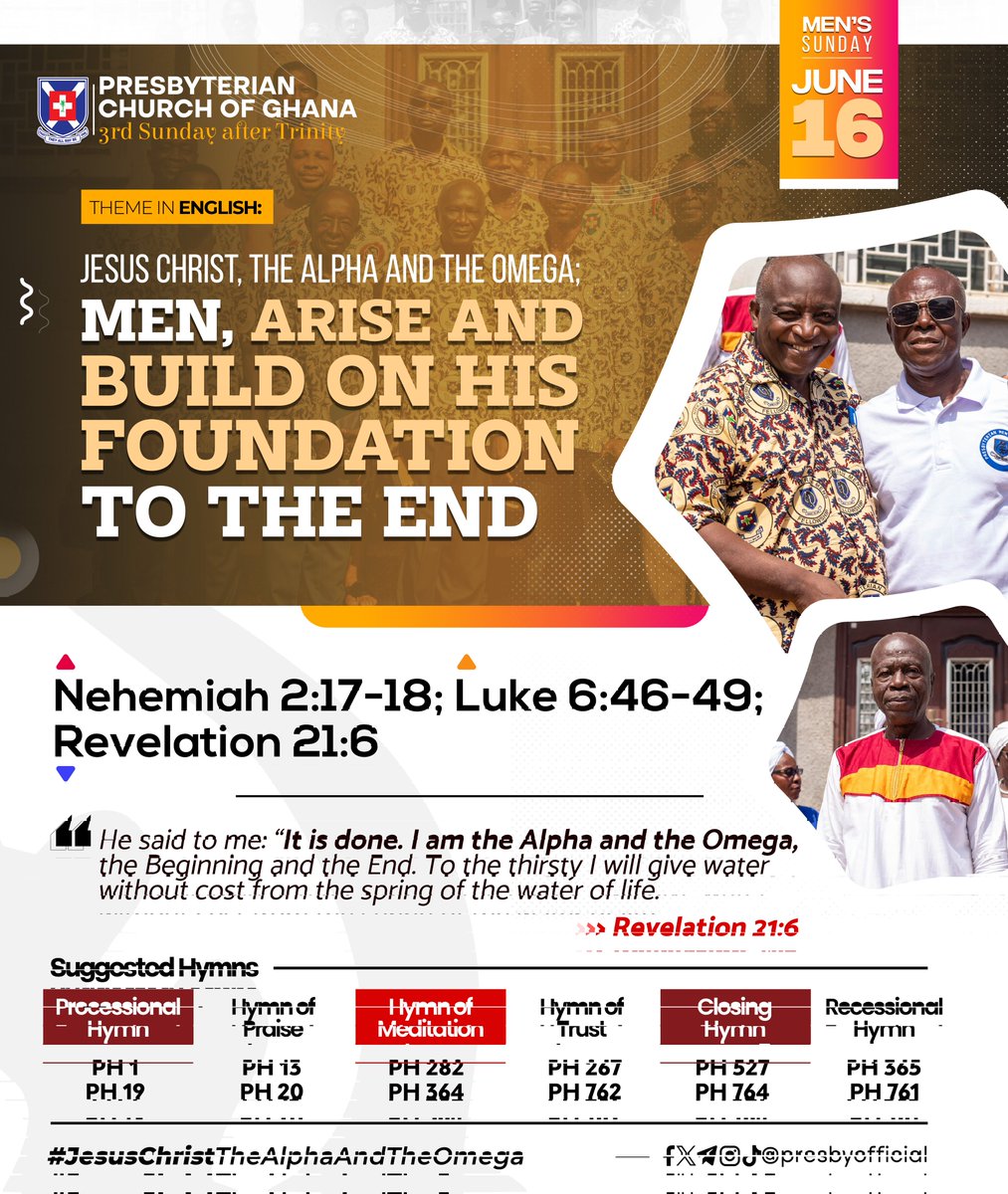 PresbyOfficial's tweet photo. #PCG_ALMANAC
Sunday, 16th June 2024
Jesus Christ, the Alpha and the Omega: Men, arise and build on His foundation to the end
Theme in #English #Twi #Ga #Dangme #Ewe
Nehemiah 2:17-18;
Luke 6:46-49;
Revelation 21:6
#3rdSundayAfterTrinity
#MensSunday
#SuggestedHymns https://t.co/nqXULGnZGr