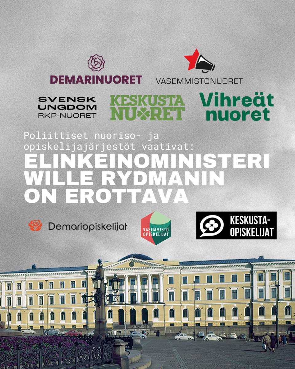 Poliittiset nuoriso- ja opiskelijajärjestöt vaativat: Elinkeinoministeri Wille Rydmanin (ps.) on erottava. 1/9