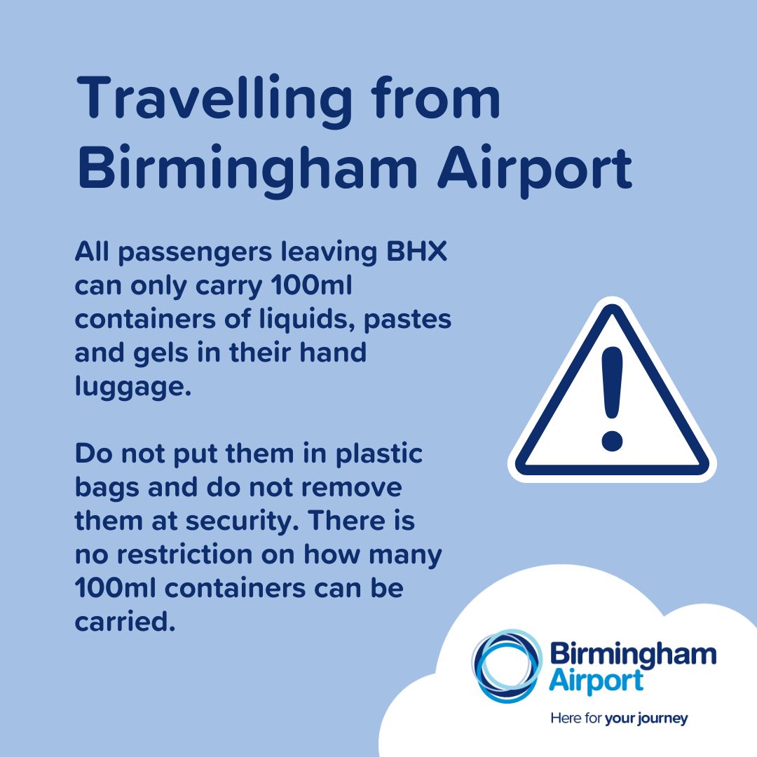 The new government directive means passengers can only carry liquids, pastes and gels up to 100ml in their hand luggage. It is imperative that all customers comply with the nationwide rule to ensure a smoother and simpler transition through the airport.