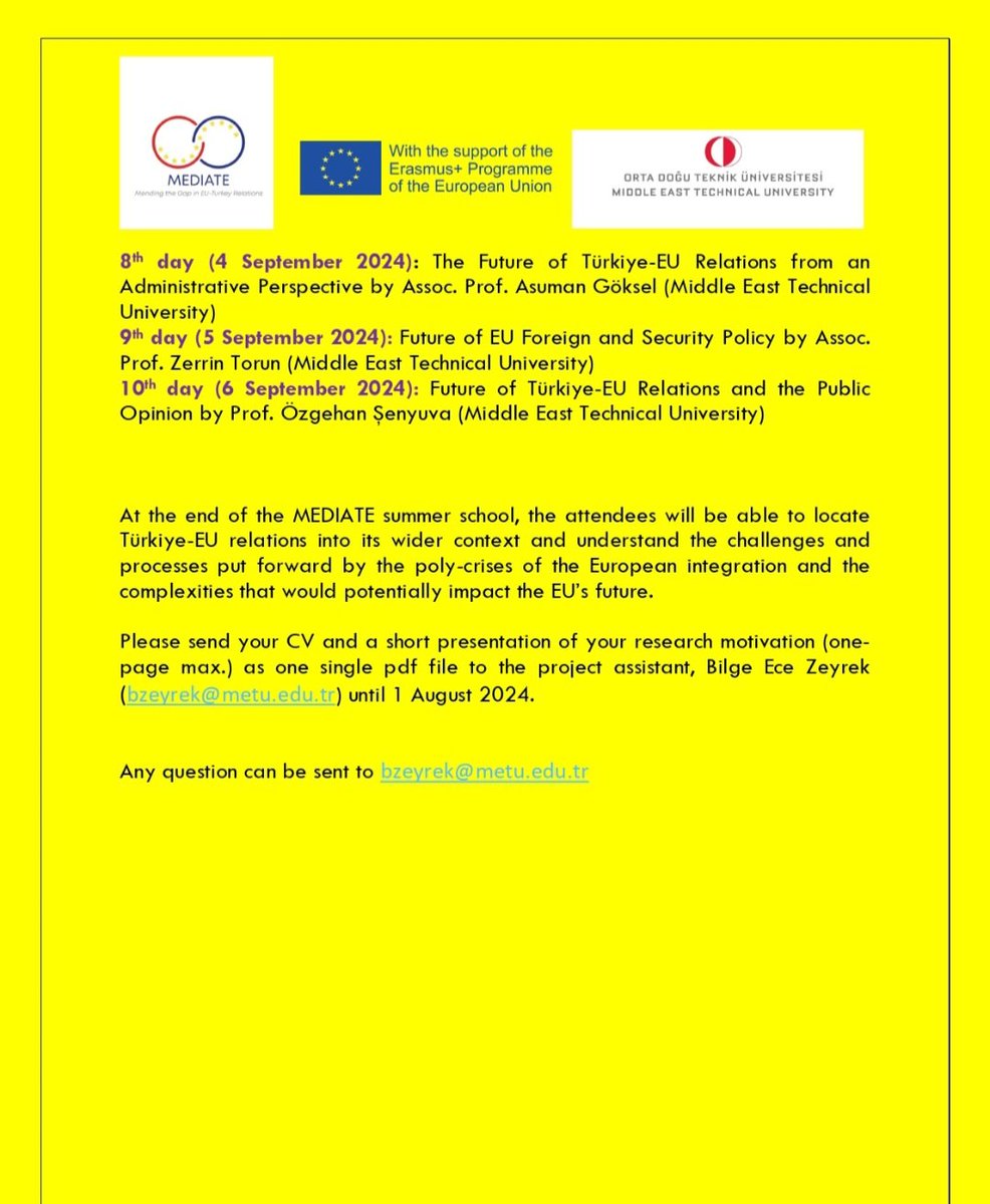 MEDIATE project by METU European Studies invites 4th undergrads, postgraduate and doctoral students to an online summer school between 26 August and 6 September 2024, titled, 'Quo Vadis Europa? Türkiye-EU Relations and the Future of European Integration'. Check the flyer below👇