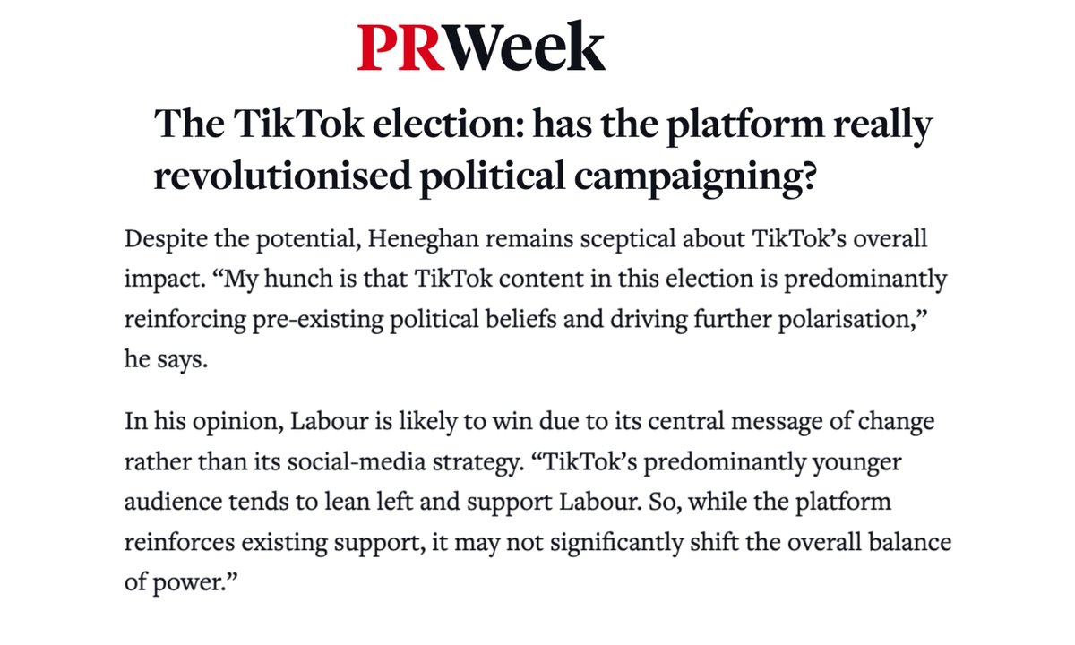 PRWeek invited me to share my thoughts on <a href="/tiktok_uk/">TikTok UK</a>  influence on the UK general elections. Here’s a pull quote from the comprehensive piece. 
Read the full article: prweek.com/article/187636…  
#UKElections#TikTokElections <a href="/TheFutureComms/">The Future Communicator</a>