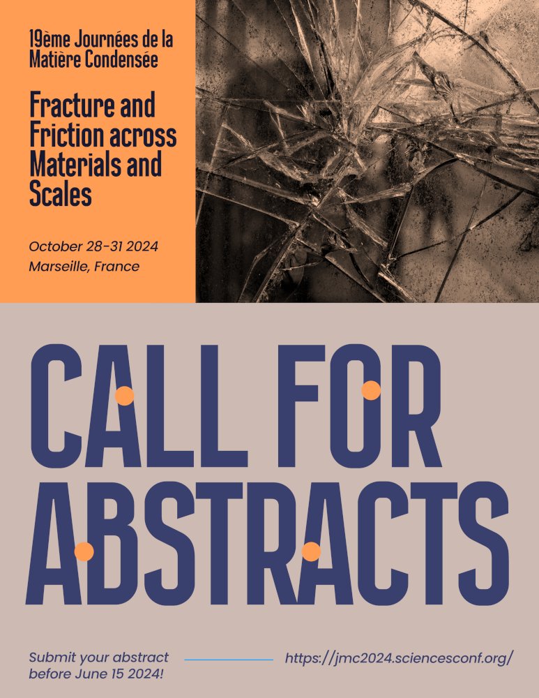 Today, June 14, is the deadline for submitting an abstract at the JMC for the mini-colloquium "Fracture and Friction across Materials and Scales" (SMPP1) at the Journées de la Matière Condensée to be held in Marseille on October 28-31, 2024. Don't hesitate to submit an abstract!