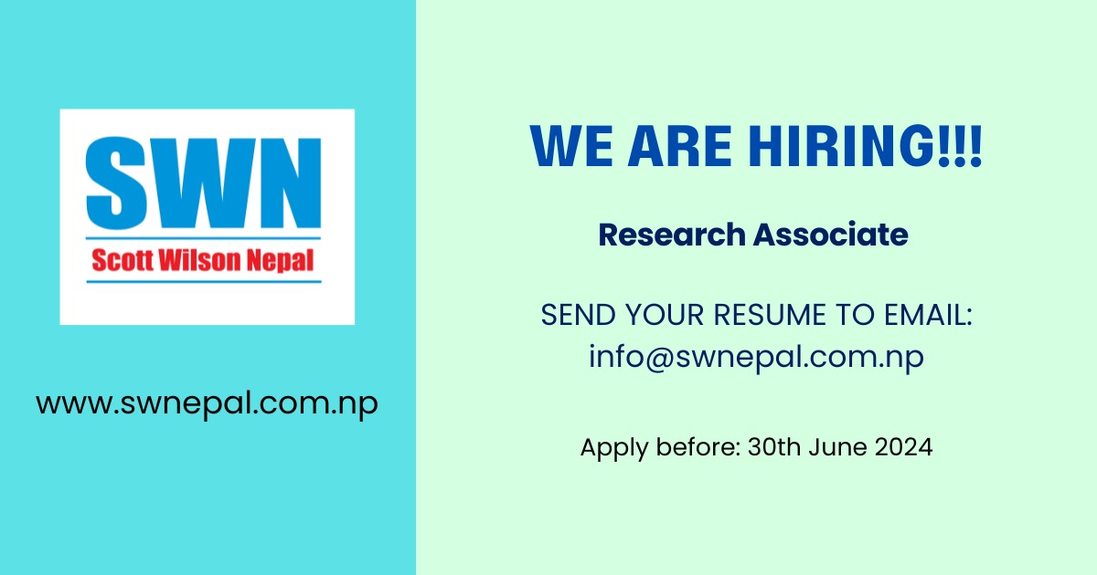 S.W. Nepal Pvt. Ltd. is seeking a committed and an enthusiastic individual for the position of 'Research Associate'.  
Date of submission of application : 30th June 2024 

For more information: swnepal.com.np/2024/06/14/211…

#ScottWilsonNepal #vacancy