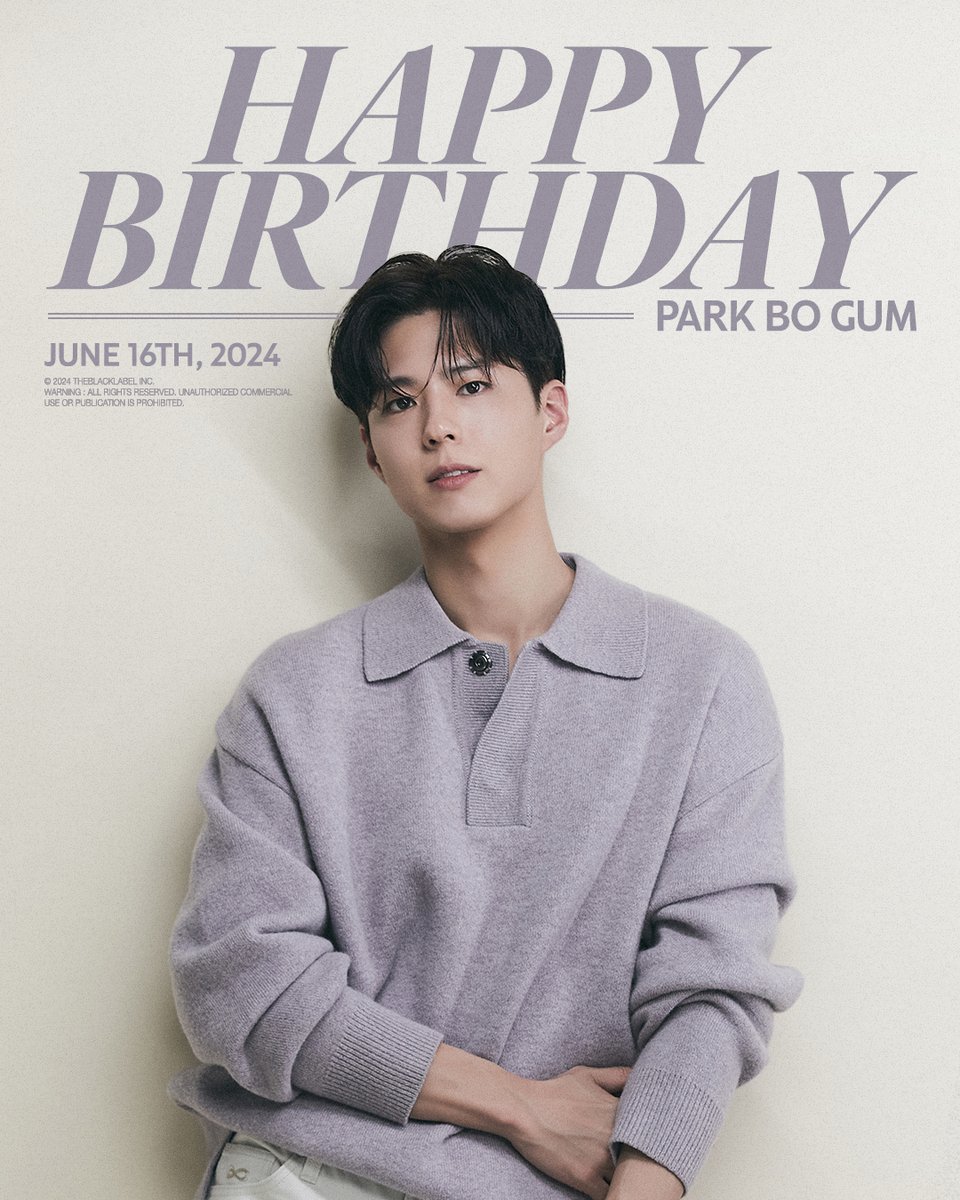 💜 HAPPY BIRTHDAY PARK BO GUM 💜

#PARKBOGUM #박보검 #HAPPYBOGUMDAY
#THEBLACKLABEL #더블랙레이블