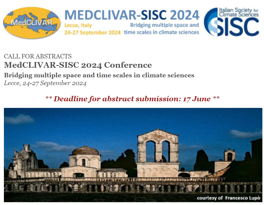 📢 Abstract submission deadline: 17 June 2024

The call for abstracts for the MedCLIVAR and <a href="/SISC_climate/">SISC</a> 2024 Conference is still open. The event will take place 24-27 Sept 2024 at the University of Salento, Lecce, Italy.

More info: medclivarconf.eu/2024/