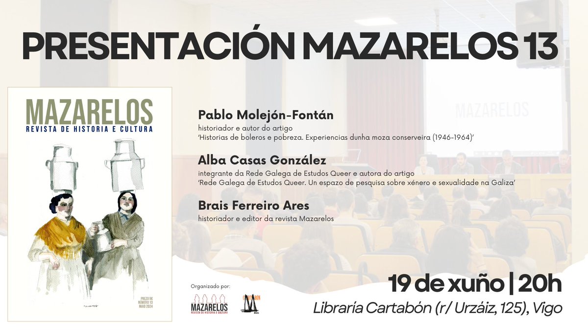 Mazarelosgal's tweet photo. 📣 Presentación da nova #Mazarelos13!

💬 Intervirán Pablo Molejón-Fontán (historiador e autor na revista), Alba Casas (@RGEQueer e autora doutro artigo) e Brais Ferreiro (editor da publicación)

🗓️ Mércores 19 de xuño
🕗 20h
📌 @Cartabon_Libr (Vigo)

Vémonos! https://t.co/W7JnJPnEdF