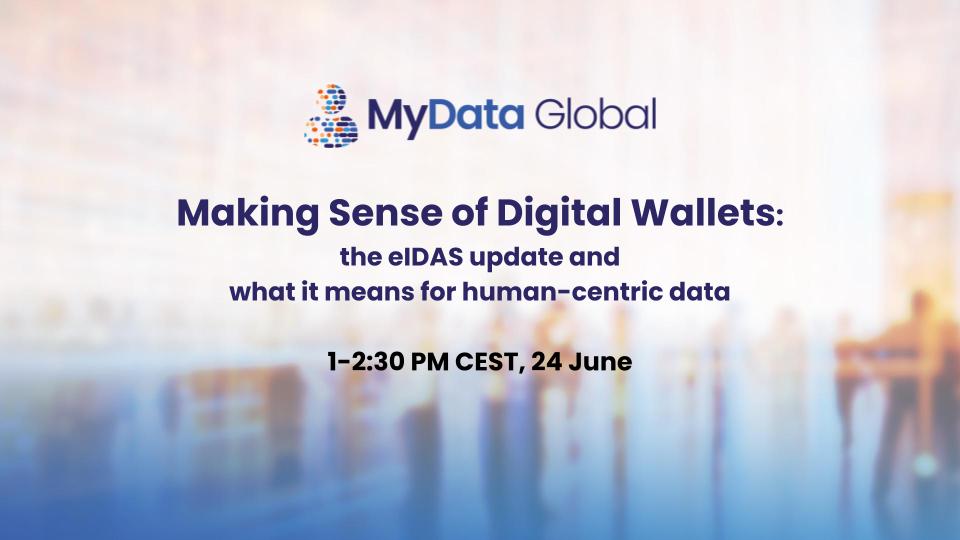 mydataorg's tweet image. 📢Join our #DigitalWallets webinar on 24 June! We will explain #eIDAS 2.0 and explore what it means for human-centric solution providers. Last 45-min closed Q/A session for #MyDataMembers to discuss with eIDAS experts. 

Register now 🔗mydata-global.org/eidas-webinar