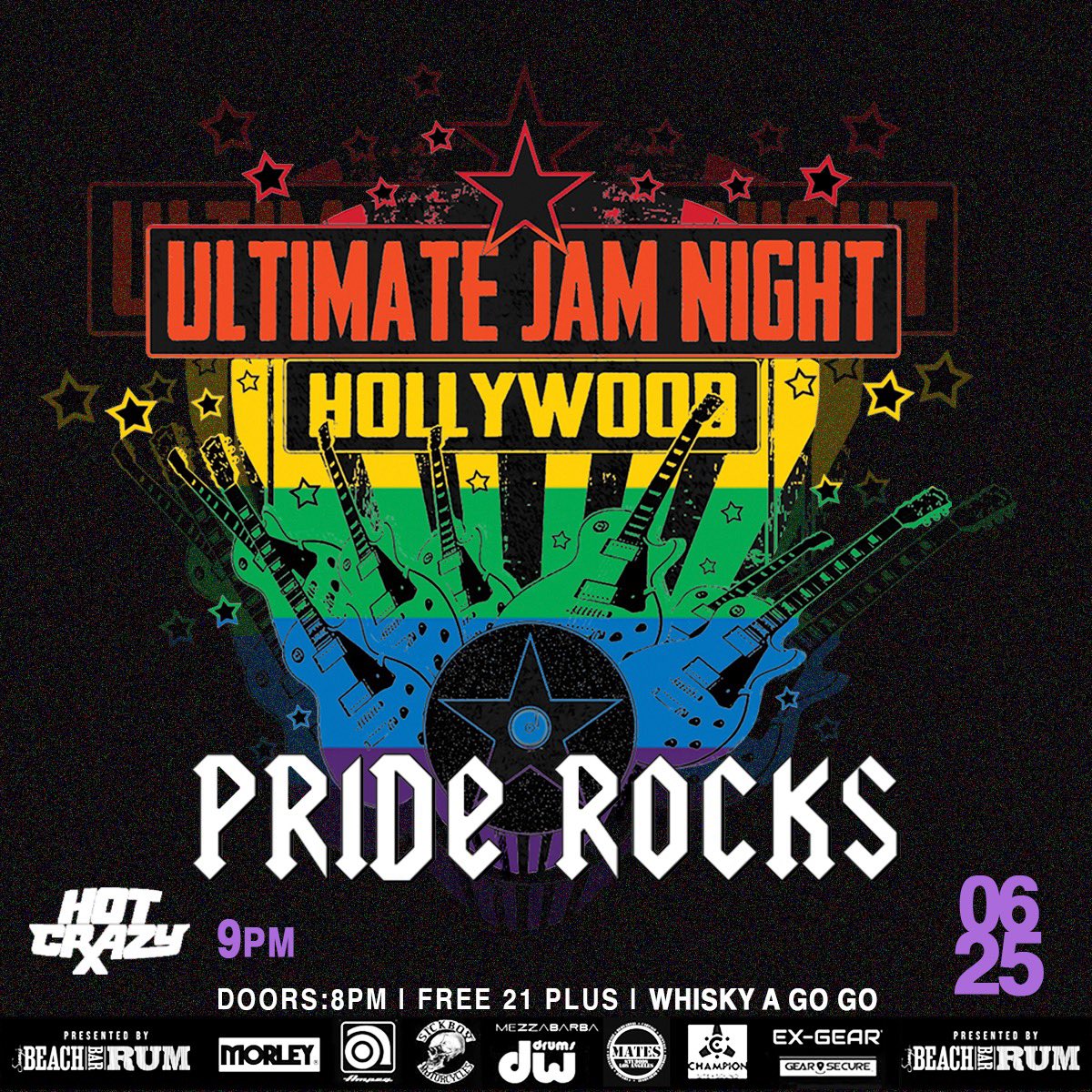 Join Ultimate Jam Night for an evening of Rock and Inclusivity as we celebrate Pride Month with some very special guests! 

Whisky A GoGo 
Tuesday 6.25.24
Doors 8pm
Opening Band 9pm HOT CRAZY  
Hosted by Hal Sparks (VH1 Talk Soup, Nerd Halen)
Presented by Sammy’s Beach Bar Rum