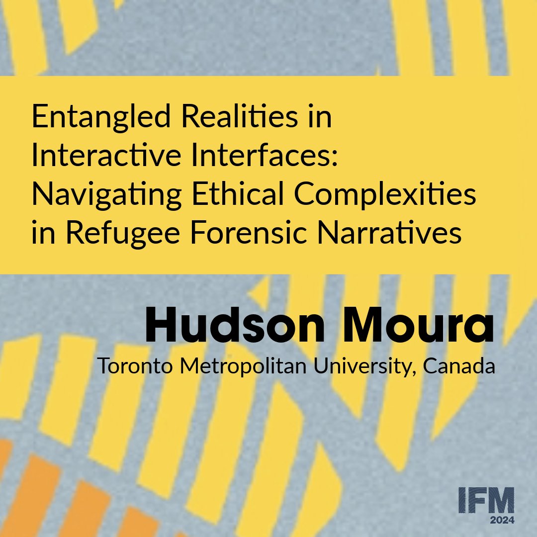 Tune in now! Hudson Moura is presenting "Entangled Realities in Interactive Interface: Navigating Ethical Complexities in Refugee Forensic Narratives" #IFM2024Conference
