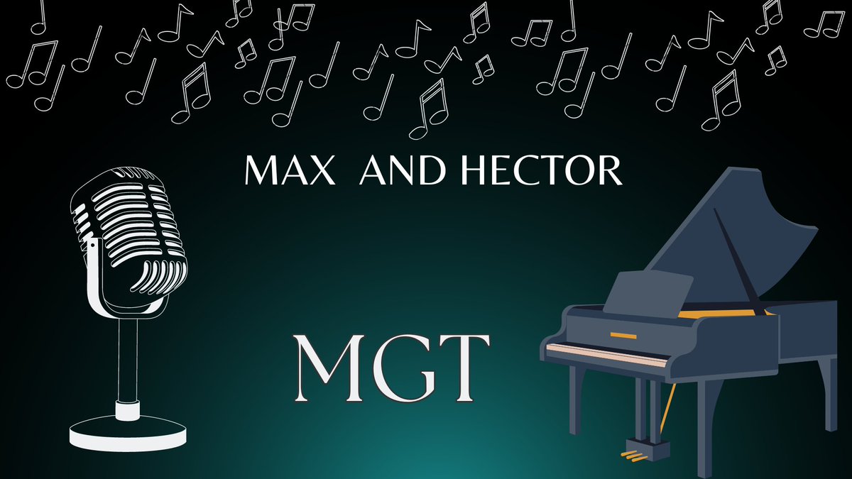 Check out the Yr5 MGT Acts - Max and Hector