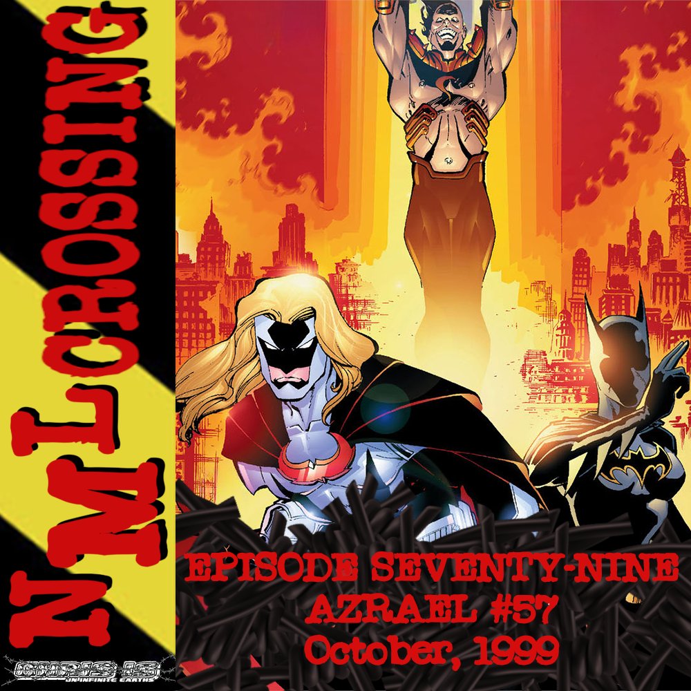 Finally: JPV vs Nick Scratch - A Battle for the Ages... or one that barely lasts two-pages?
NML Crossing, Episode 079 - Azrael: Agent of the Bat #57 (1999)
pod.fo/e/2479de