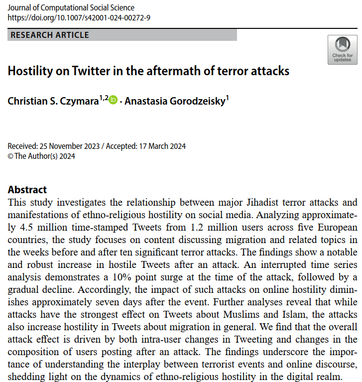 C. Czymara's and my study, analyzing approximately 4.5 million tweets on immigration-related topics from about 1.2 million users before and after ten major terror attacks in Europe, was published by the Journal of Computational Social Sciences: link.springer.com/article/10.100…