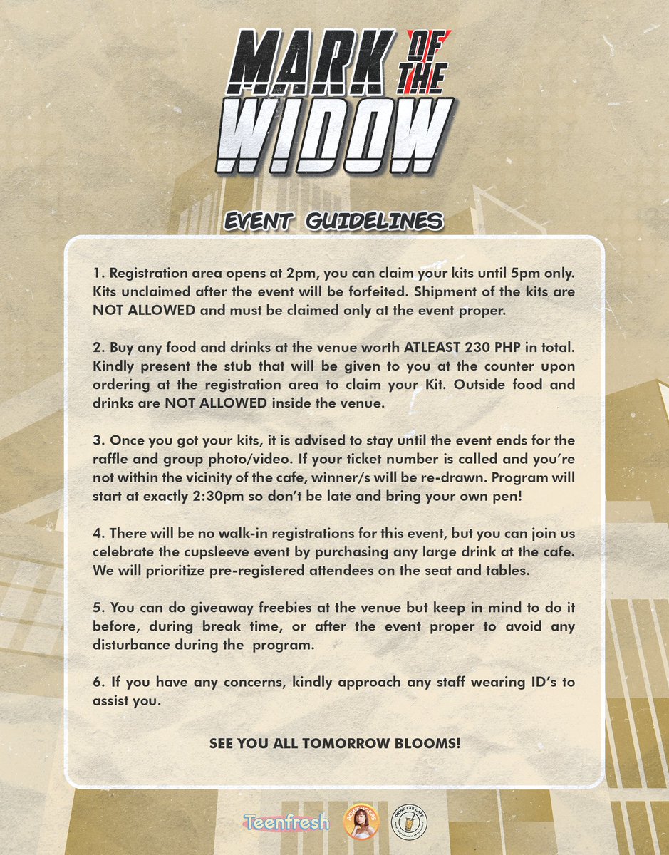 Tomorrow is the day for #MarkoftheWidow Cupsleeve Event! 🤩 Here's our event guidelines.

We are highly encouraging everyone to join us celebrate the event, and don't forget to bring your own pen for our activities! 👀

See you Blooms! 💖

#BINI #Teenfresh