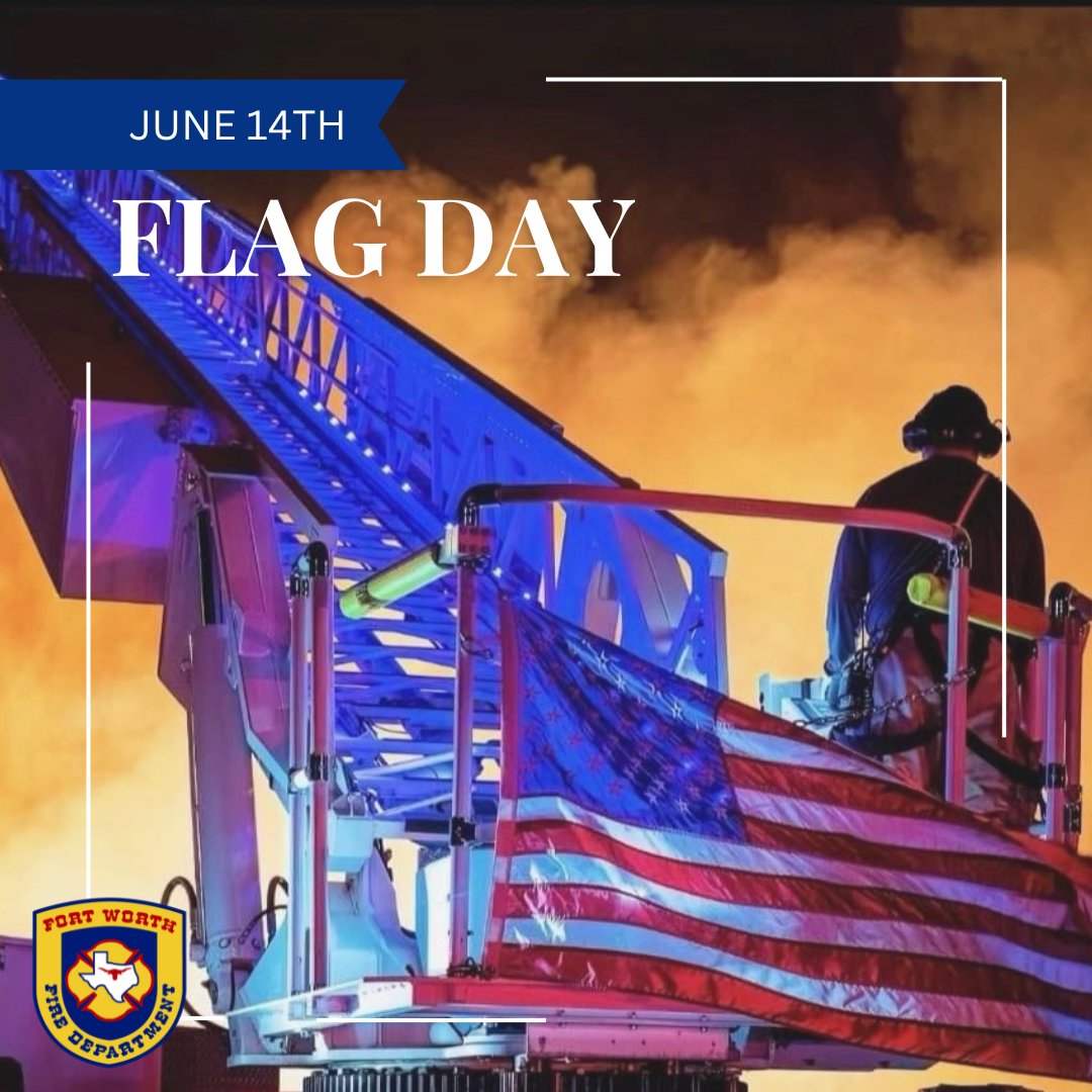 FortWorthFire's tweet photo. On #FlagDay we commemorate the adoption of the Stars &amp; Stripes as the official flag of the US. We've flown the American flag high. We've lowered it half-staff. And we've seen it folded &amp; handed to loved ones of the fallen. The #fwfd is proud to display this symbol of freedom. 🇺🇸 https://t.co/DF8MwlBVqS