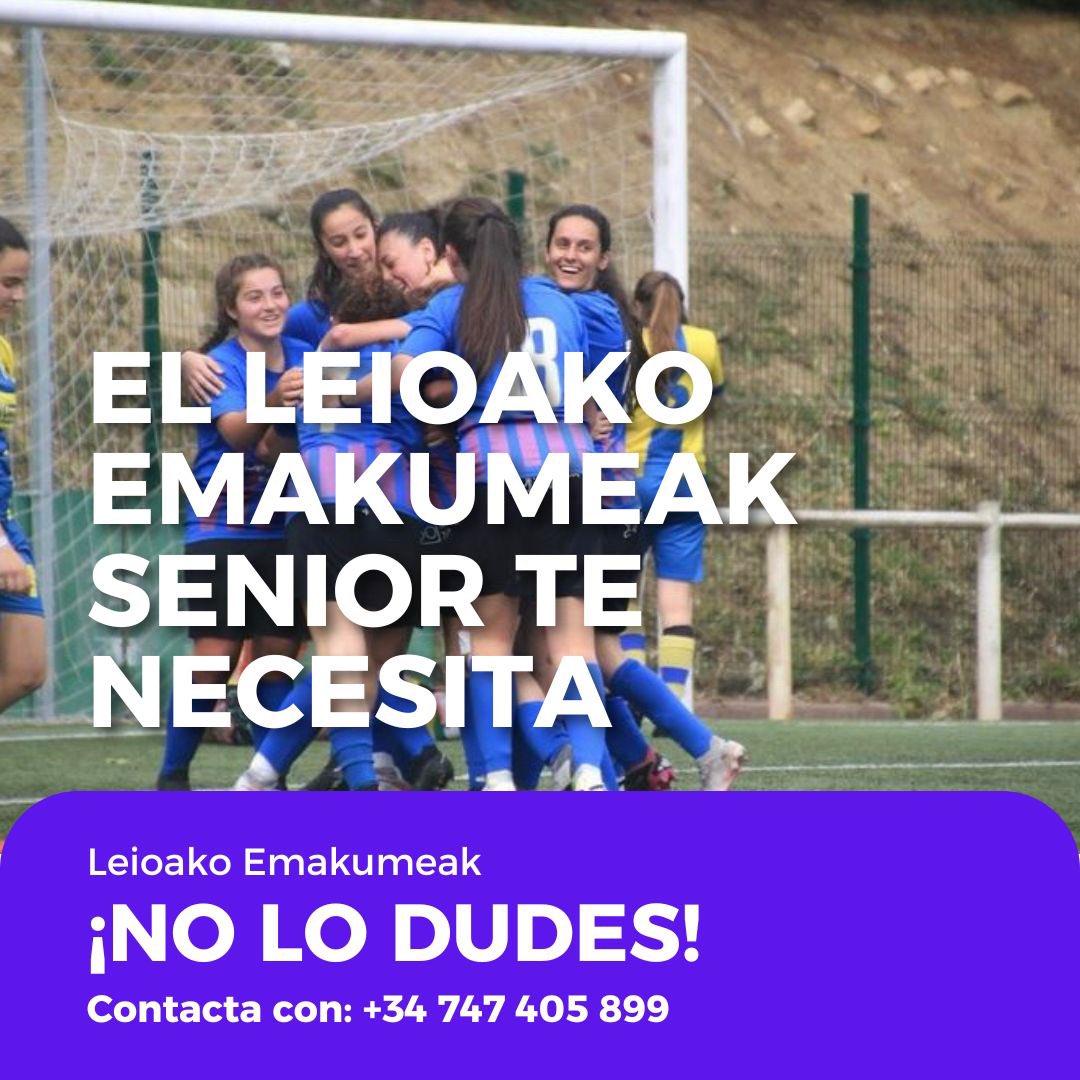 🔜 Sigue la historia que ellas empezaron  ¡El Leioako senior te necesita!

🫵🏽 Orain, zure txanda da! 

📞:  +34 747 405 899 

#AupaLeioaBETI 💙❤️ #AupaLeioako