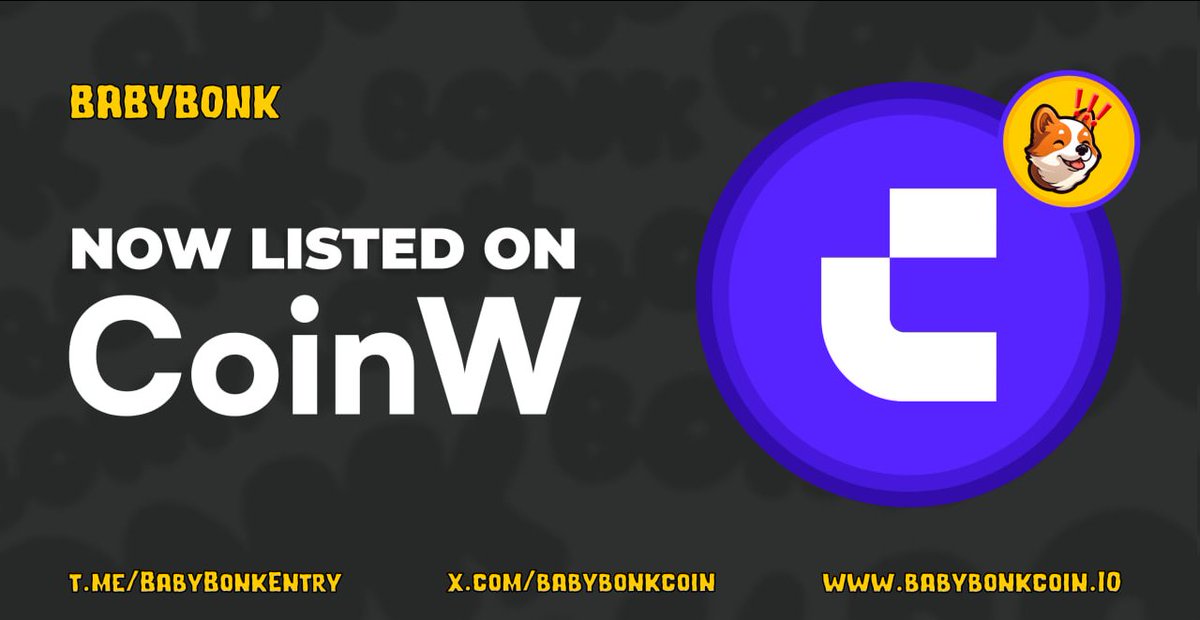 BabyBonkCoin's tweet photo. #BabyBonk is now listed on @CoinWOfficial !

https://t.co/hUjqdYyNZK https://t.co/mvINyywyyt