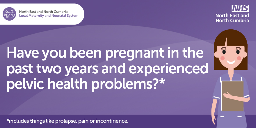 The North East and North Cumbria Local Maternity and Neonatal System is developing a brand new pelvic health service and want to hear from people who've been pregnat in the last 2 years and have experienced pelvic health problems.

Have your say: ow.ly/zuU250SgUiS