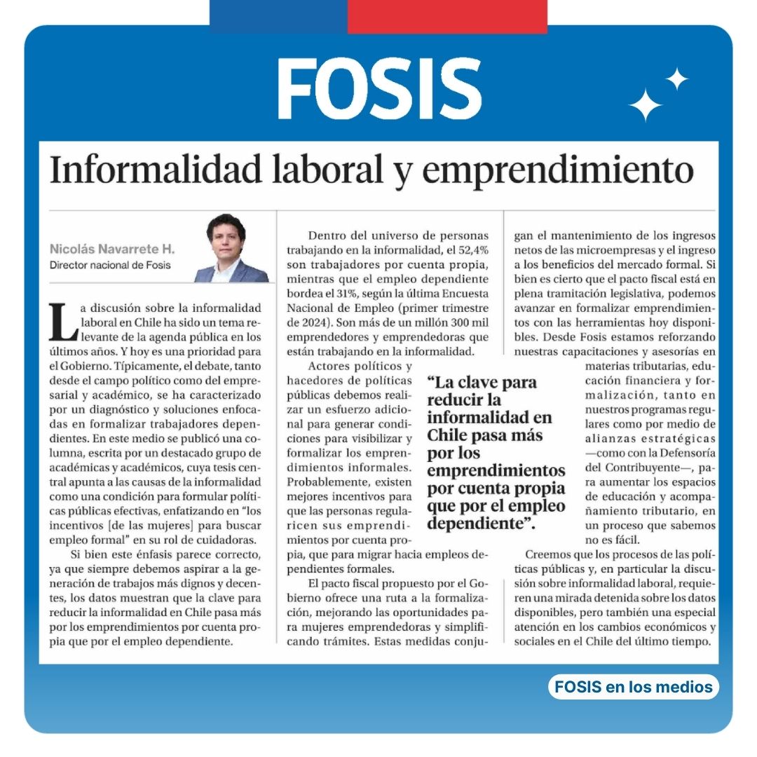 En diario La Segunda, el director nacional, <a href="/NicoNavarreteH/">Nicolás Navarrete Hernández</a>, se refiere a la informalidad laboral y de los emprendimientos, en columna de opinión donde destaca el trabajo que está haciendo el FOSIS para fomentar y simplificar la formalización de emprendimientos.