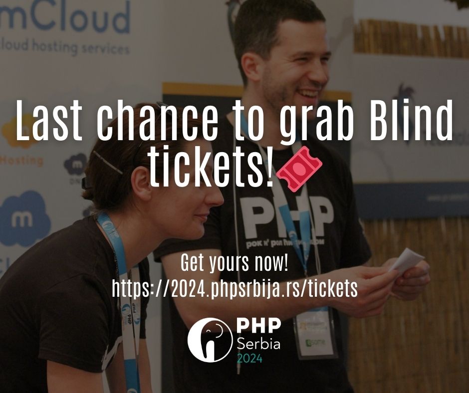 PHPSrbija's tweet photo. 🔥 PHP Serbia 2024 is shaping up to be an incredible event! Just a few blind tickets left. Don’t miss your chance to join us—secure your spot now! 🎟️
Get your ticket here: https://t.co/pOXBfitwPM
#phpsrb #tickets https://t.co/H6HKZVzUkz