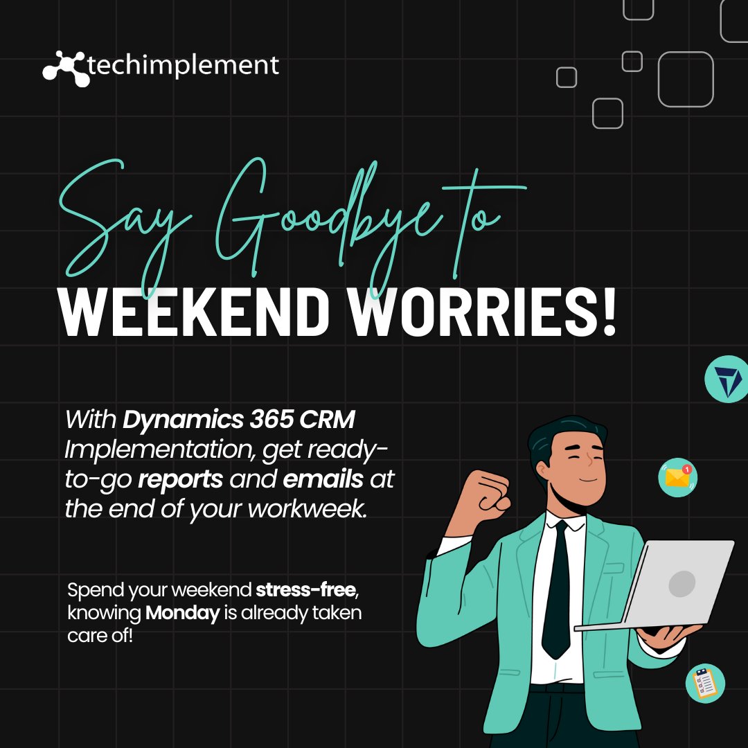 TechImplement's tweet image. With Dynamics 365 CRM, you’ll receive ready-to-go reports and emails every Friday, allowing you to leave work behind and focus on what really matters.
Dynamics 365 ensures your weekends are stress-free and your Mondays are seamless.
Discover More with us!
#D365 #CRM #tech