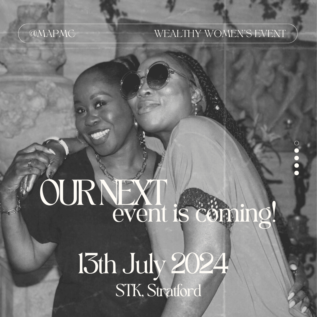 mavisamankwah's tweet image. 👭 Sisters in success! We're back with another empowering Wealthy Women's Event. Be there on 13th July 2024, STK, Stratford – let's make magic happen! #WomenInBusiness #Networking #mapmc #mavisamankwah