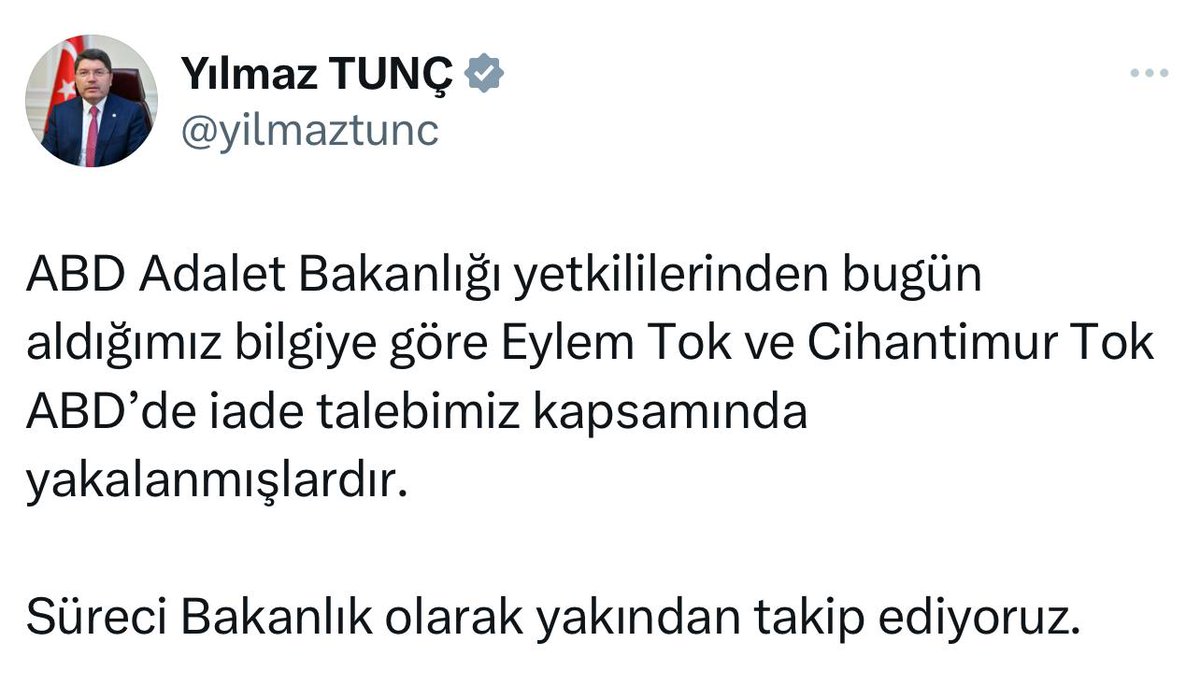 RahmiUzgan's tweet photo. Adalet Bakanı Yılmaz Tunç:

“ABD Adalet Bakanlığı yetkililerinden bugün aldığımız bilgiye göre Eylem Tok ve Cihantimur Tok ABD’de iade talebimiz kapsamında yakalanmışlardır. 

Süreci Bakanlık olarak yakından takip ediyoruz.” https://t.co/VuxgRrukN4