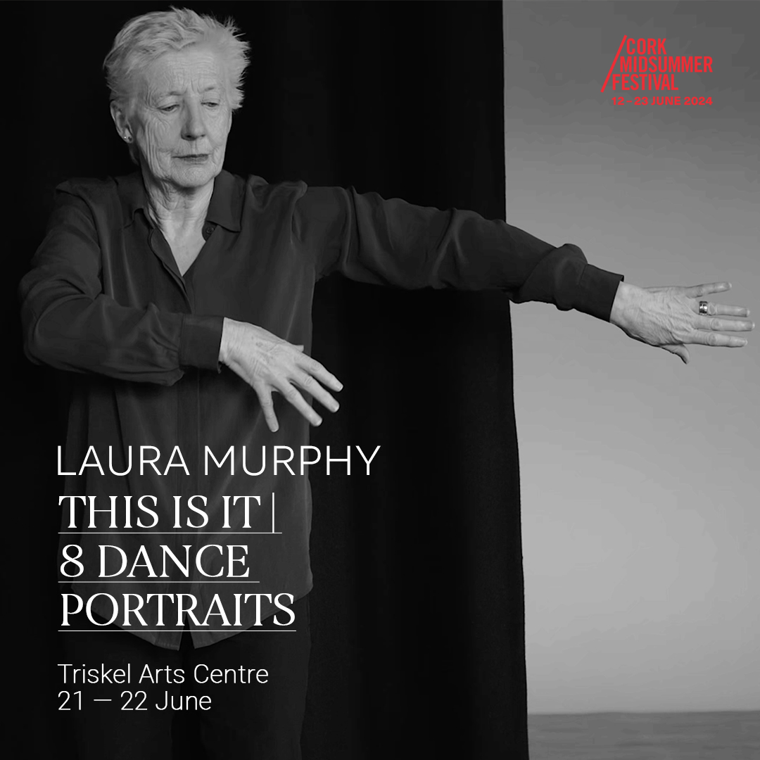 A series of candid film portraits of 8 iconic women in dance in Ireland

'..textured, understated' ★★★★ Irish Times

'A mesmerising collaboration, each individual &amp; diverse segment expounds uniquely &amp; distinctly' ★★★★ thereviewshub

tinyurl.com/ThisIsItCork
<a href="/CorkMidsummer/">Cork Midsummer Festival</a>
