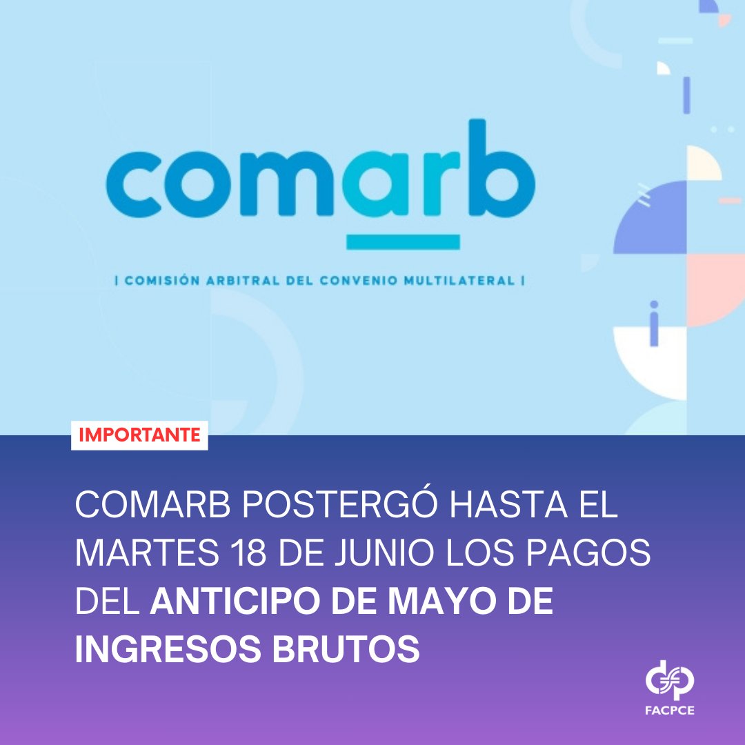 FacpceArgentina's tweet photo. ‼️ #IMPORTANTE: COMARB dio curso favorable a nuestro pedido y, por los inconvenientes técnicos registrados en Sistema SIFERE WEB, postergó hasta el próximo martes las presentaciones de DDJJ y pagos del anticipo de mayo de IIBB.
↗️Más información: https://t.co/k4V60Ds9z3 https://t.co/giHkrXlUbw