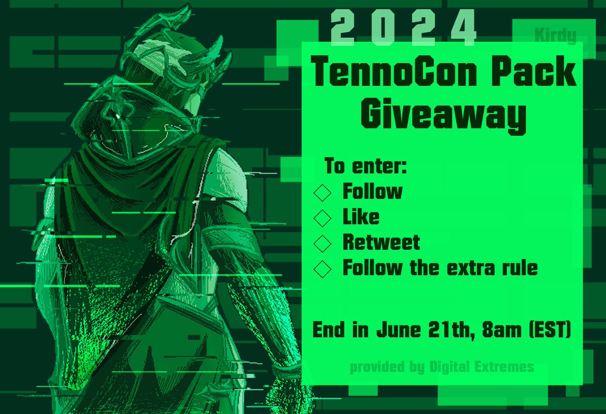 kirdy0814's tweet image. | Giveaway | TennoCon 2024 Digital Pack |
TennoCon 2024 is coming up!
Let's give a lucky winner to celebrate with digital pack, thanks to DE!
Follow the rules to enter!

Rules:
◇Follow, Like and Retweet

Extra rule:
◇a word to me or DE

Ends June 21th, 8am (EST)

#Warframe