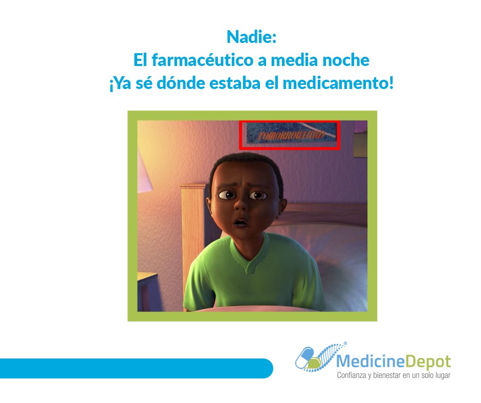 De esa veces que sabes en dónde esta, pero por más vueltas que le das a la farmacia no encuentras el medicamento.