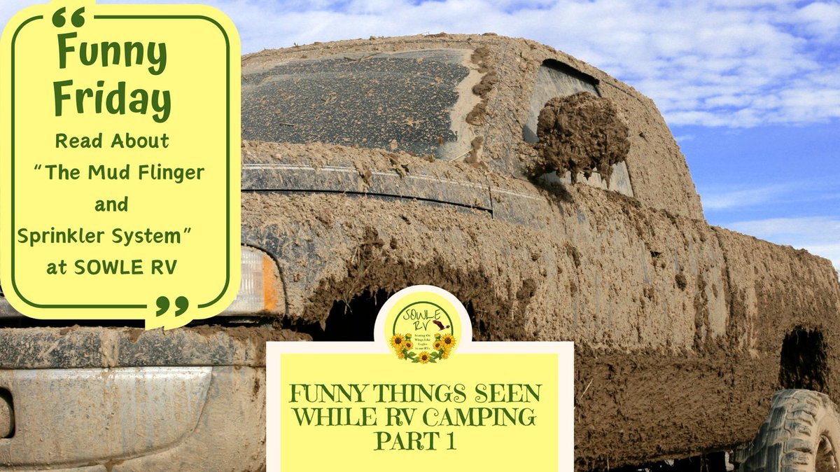 SOWLE_RV's tweet image. Have you ever encountered funny RV Camping moments? Share your stories with us! #SOWLERV #RVlife #CampgroundHumor
Read about &quot;The Mud Flinger and Sprinkler System” at sowlerv.com/funny-things-s…