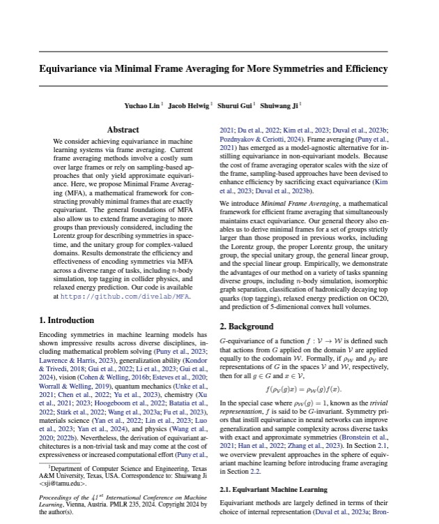 Introducing [#ICML2024] *Minimal Frame Averaging for More Symmetries and Efficiency*, a model-agnostic framework for efficient equivariance across a wide range of groups.

Joint work w/ <a href="/JacobHelwig/">Jacob Helwig</a> <a href="/ShuruiGui/">Shurui Gui</a> <a href="/ShuiwangJi/">Shuiwang Ji</a> 

P: arxiv.org/abs/2406.07598
C: github.com/divelab/MFA